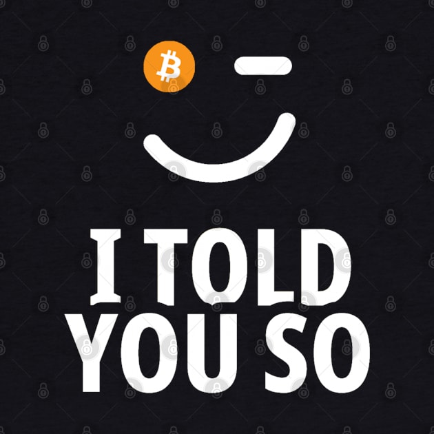 BITCOIN - I TOLD YOU SO by Rules of the mind